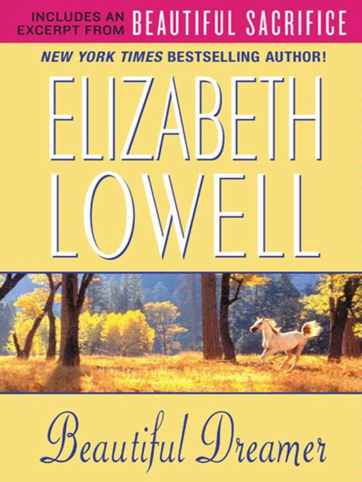 Title details for Beautiful Dreamer with Bonus Material by Elizabeth Lowell - Available